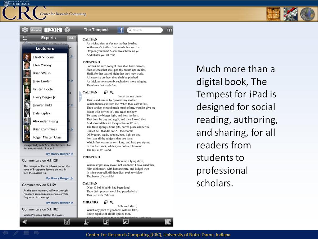 Much more than a digital book, The Tempest for iPad is designed for social reading, authoring, and sharing, for all readers from students to professional scholars.