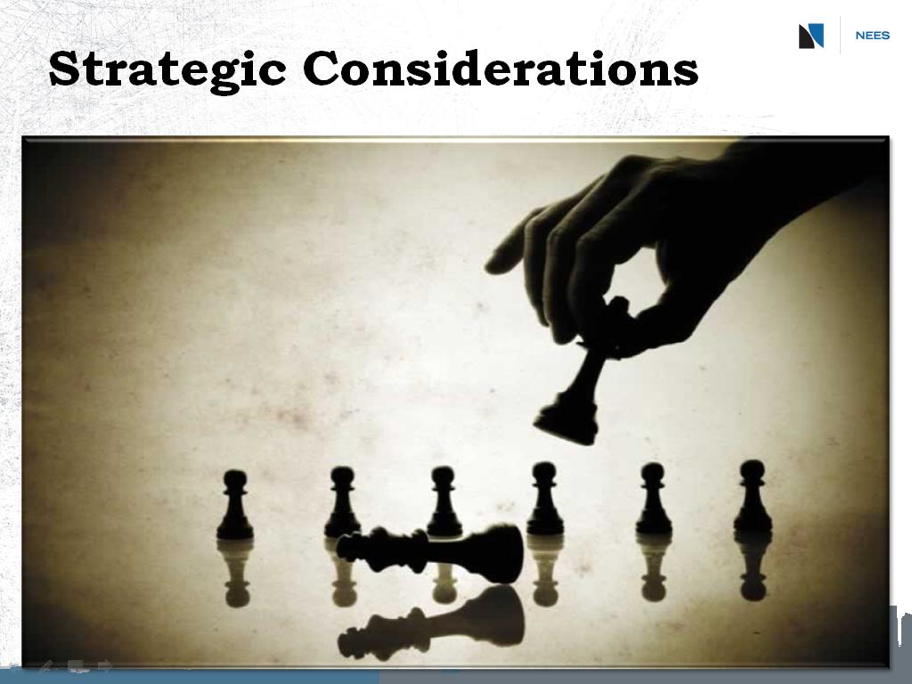 Strategic Considerations