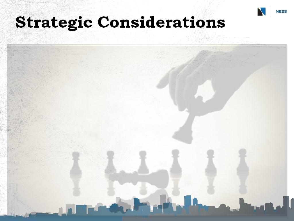 Strategic Considerations