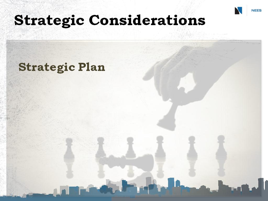 Strategic Considerations