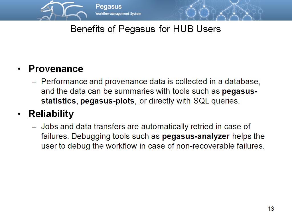 Benefits of Pegasus for HUB Users