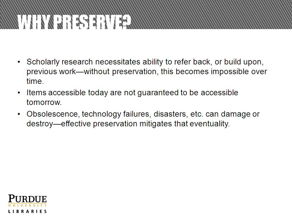 Why Preserve?