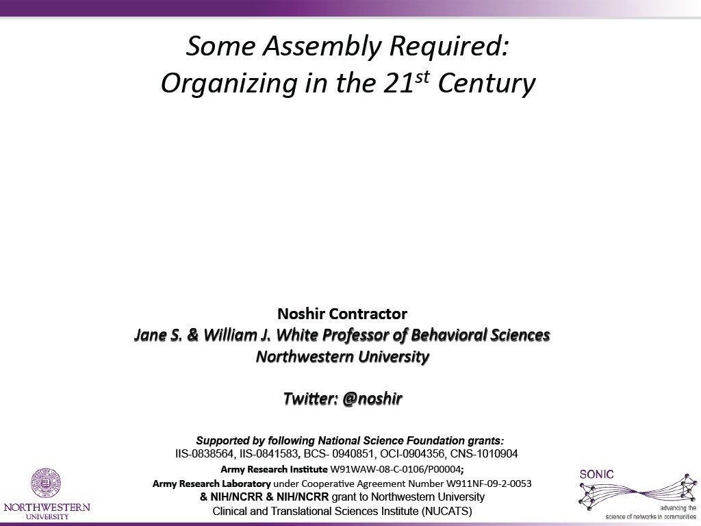 Some  Assembly  RequireD:   Organizing  in  the  21st  Century