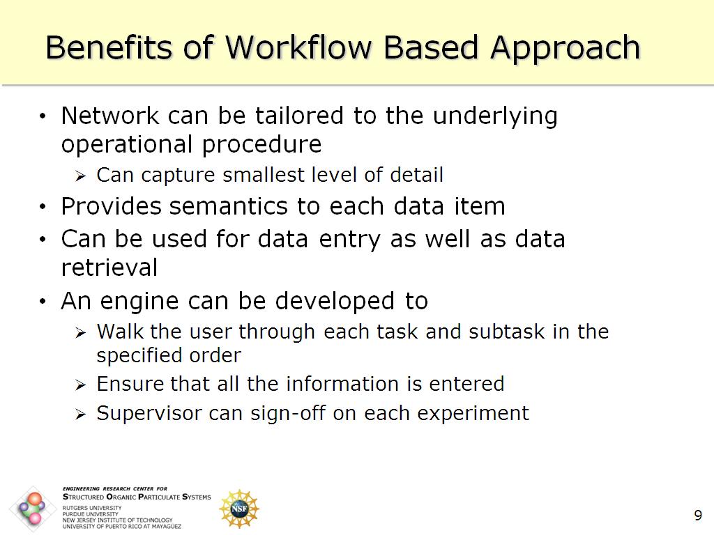 Benefits of Workflow Based Approach