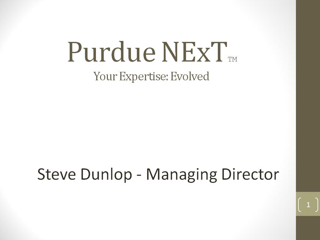 Purdue NExTTM Your Expertise: Evolved