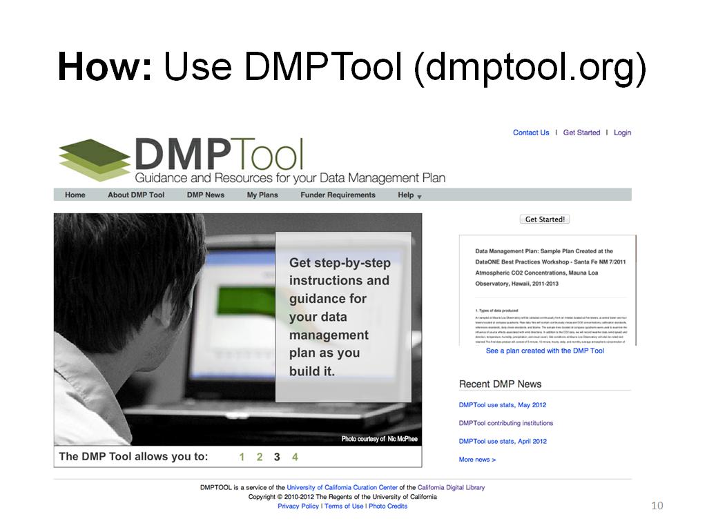 How: Use DMPTool (dmptool.org)