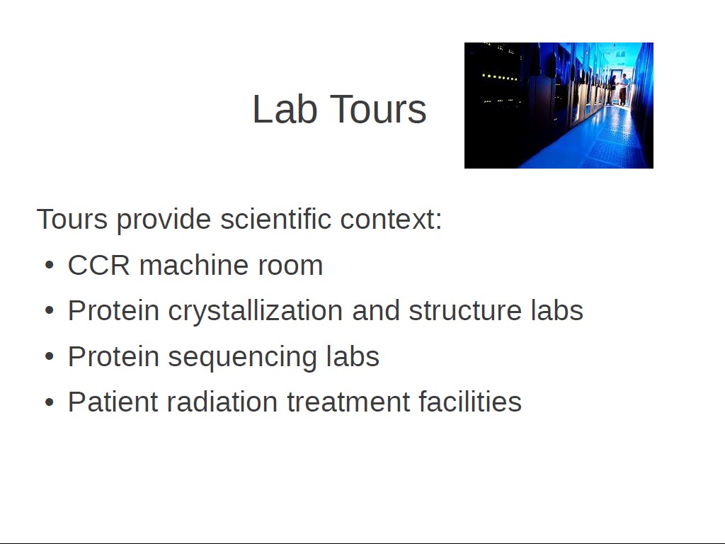 Lab Tours Tours provide scientific context: