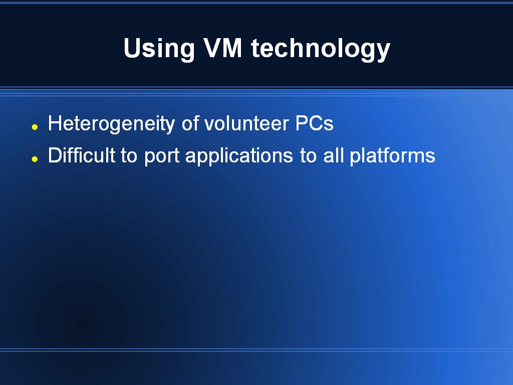 Using VM technology