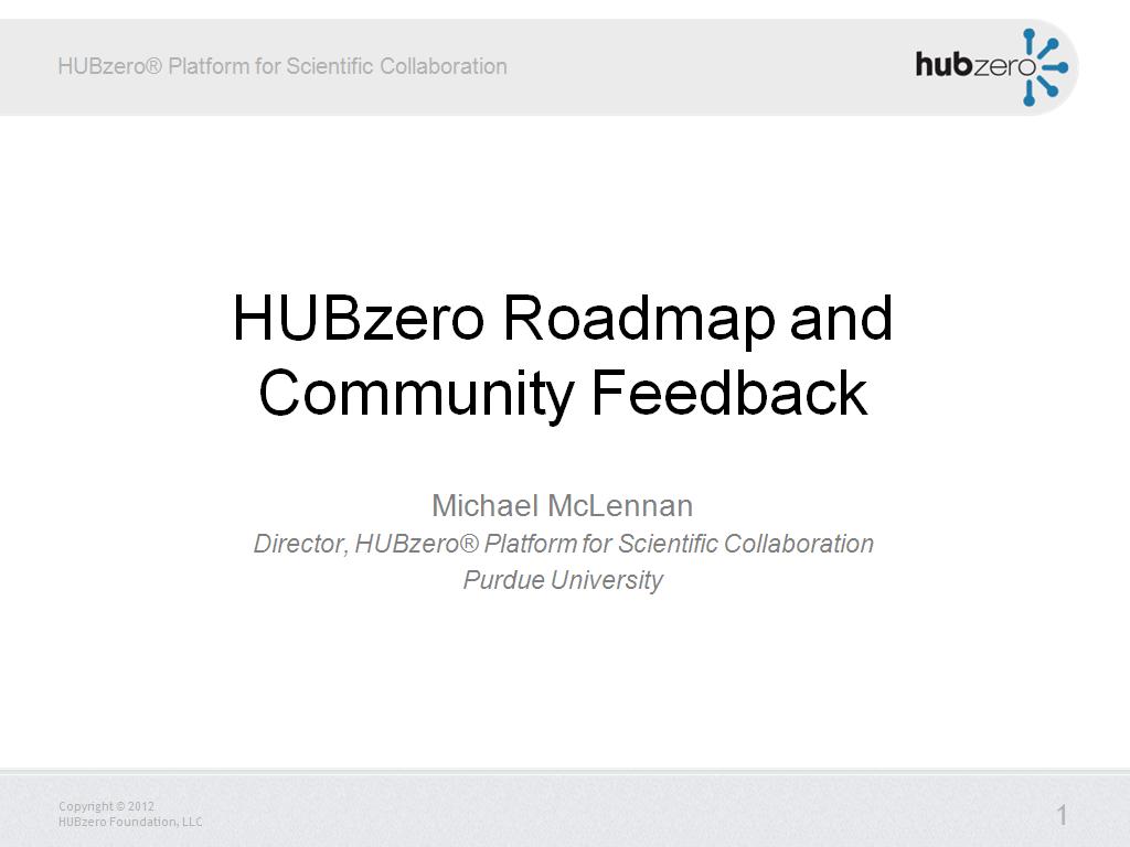 HUBzero Roadmap and Community Feedback