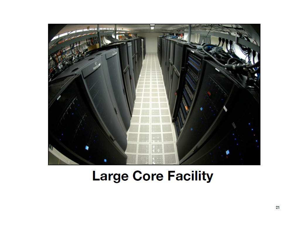 Large Core Facility
