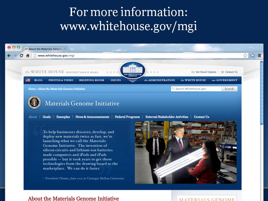 For more information: www.whitehouse.gov/mgi