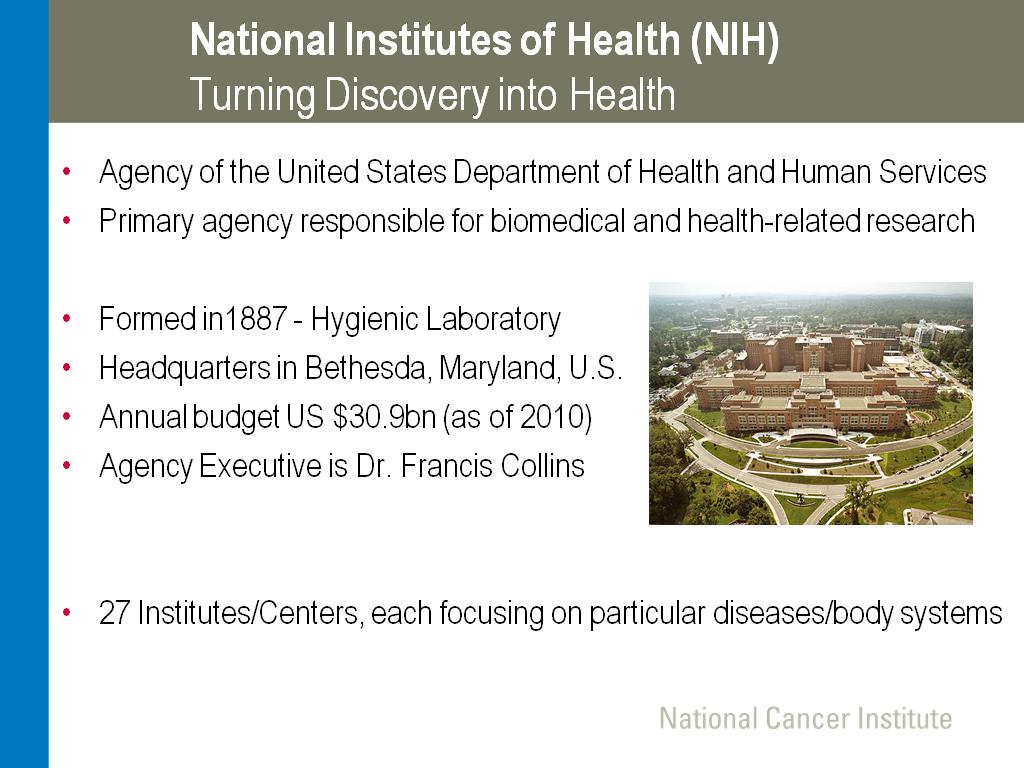 National Institutes of Health (NIH) Turning Discovery into Health