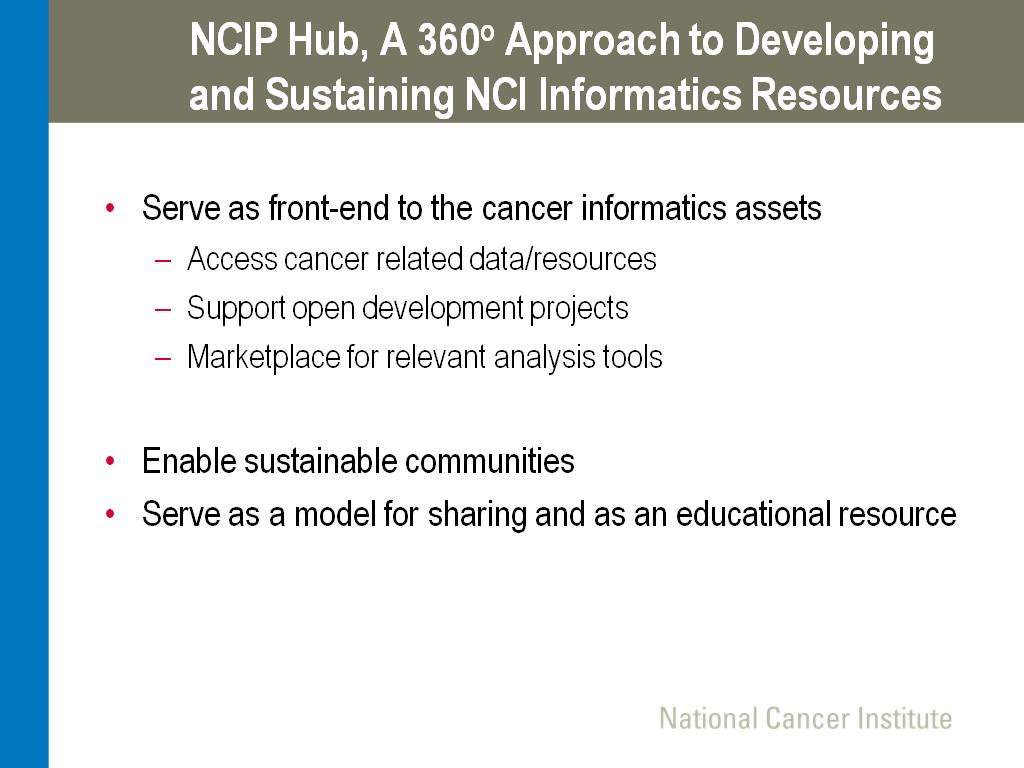 NCIP Hub, A 360o Approach to Developing and Sustaining NCI Informatics Resources