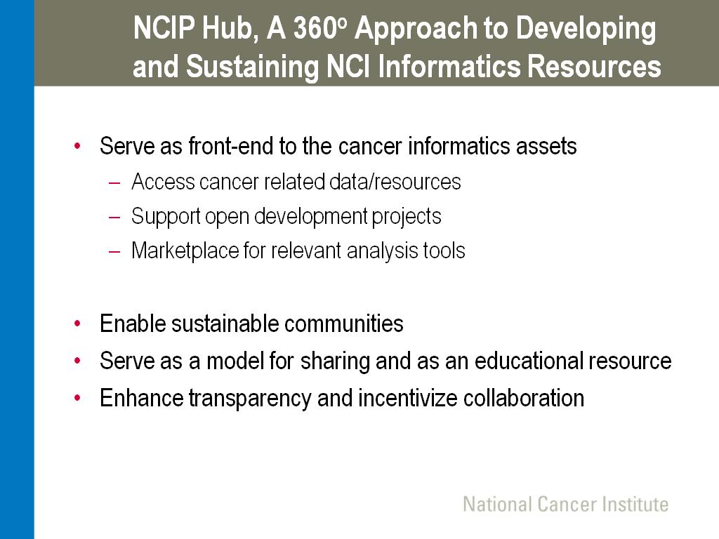 NCIP Hub, A 360o Approach to Developing and Sustaining NCI Informatics Resources