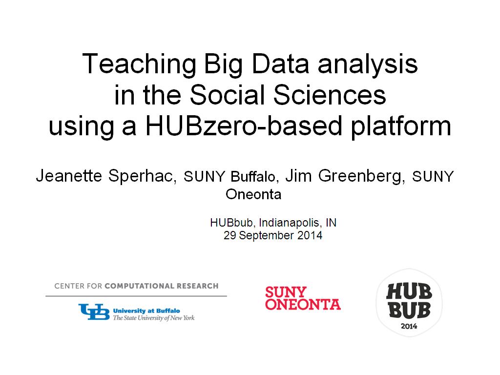 Teaching Big Data analysis in the Social Sciences using a HUBzero-based platform